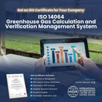 ISO 14064:2019 Greenhouse Gas Calculation and Verification Management System Certification