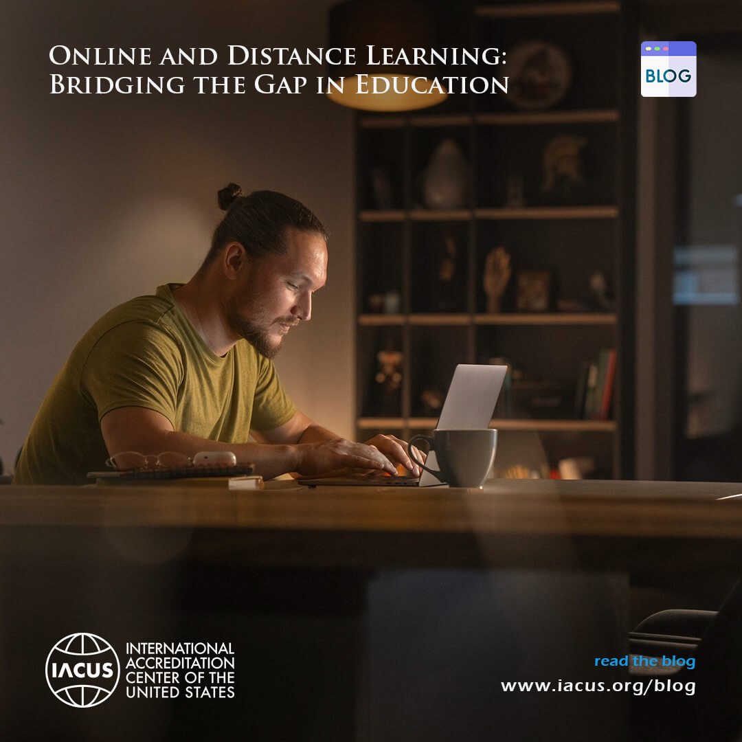 Online and Distance Learning: Bridging the Gap in Education